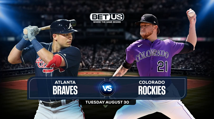 Rockies vs Braves Predictions, Game Preview, Live Stream, Odds & Picks, Aug. 30