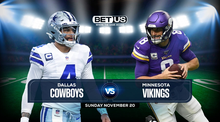 Cowboys vs Vikings Prediction, Odds and Picks Nov 20