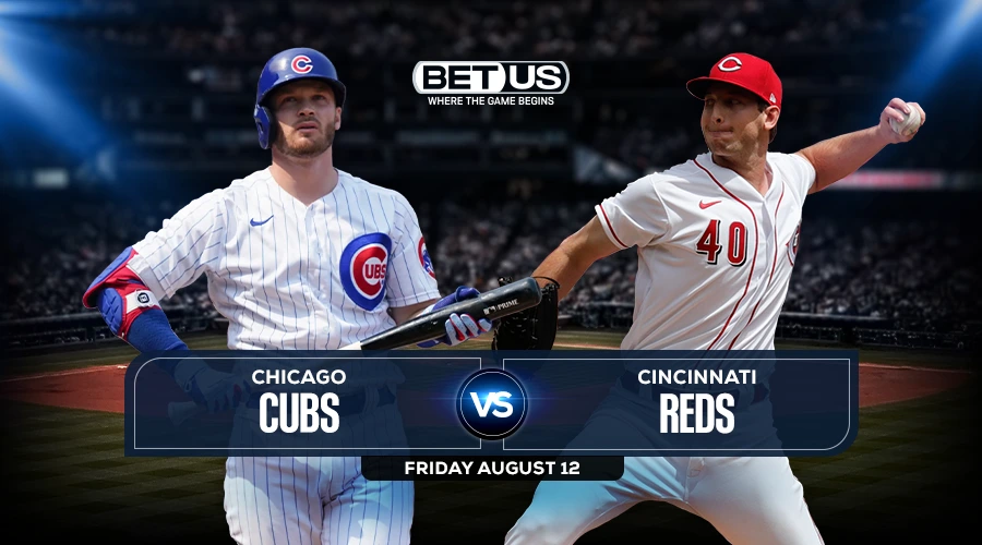 Cubs vs Reds Predictions, Game Preview, Live Stream, Odds & Picks, Aug 13