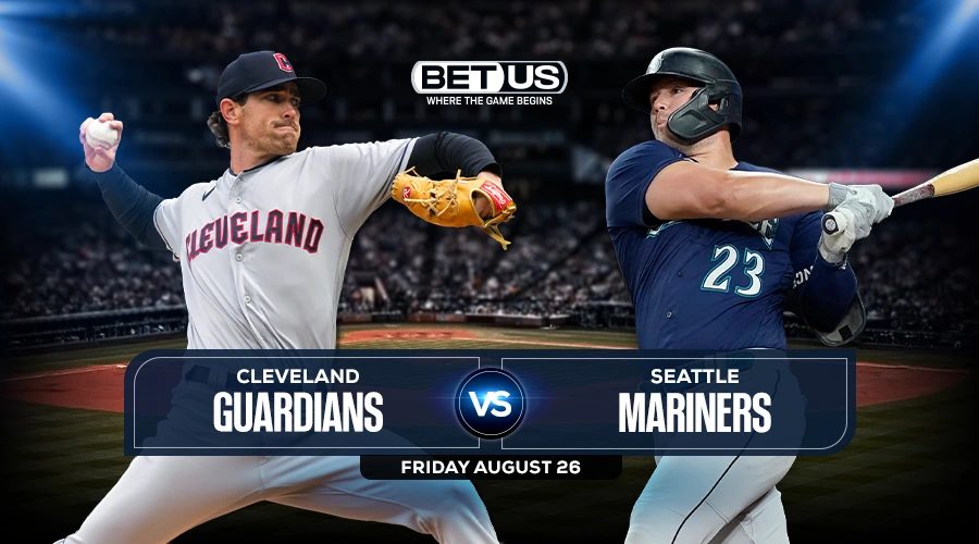 Guardians vs Mariners Predictions, Preview, Stream, Odds & Picks, Aug, 26.