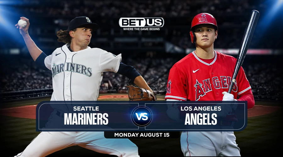Mariners vs Angels Predictions, Game Preview, Live Stream, Odds & Picks Aug 15
