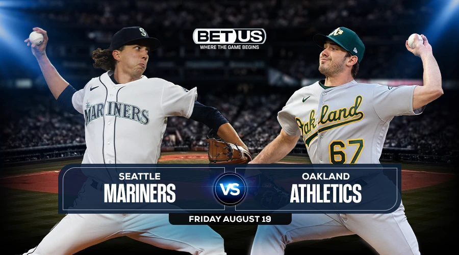Mariners vs Athletics Predictions, Preview, Stream, Odds & Picks, Aug.19