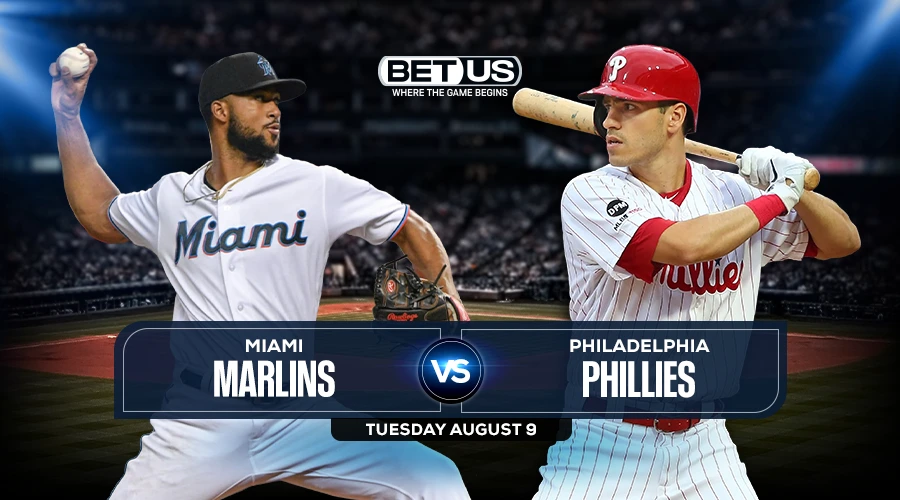 Marlins vs Phillies Predictions, Game Preview, Live Stream, Odds & Picks, Aug. 9