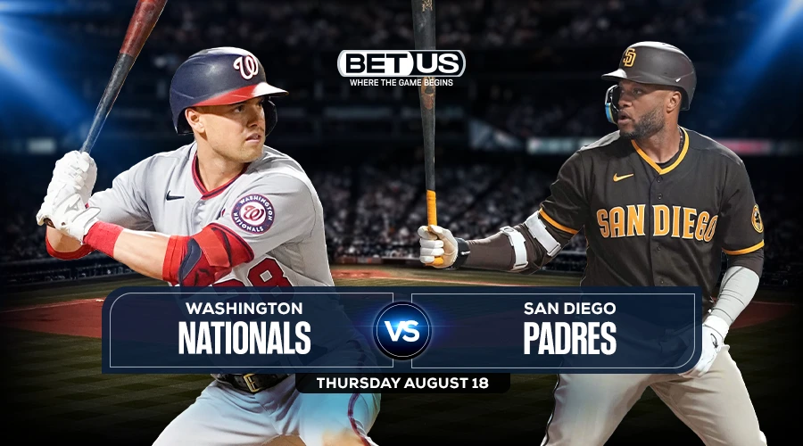 Nationals vs Padres Predictions, Game Preview, Live Stream, Odds & Picks Aug. 18