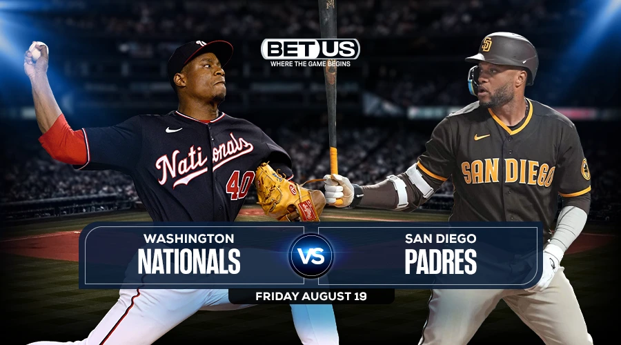 Nationals vs Padres Predictions, Game Preview, Live Stream, Odds & Picks, Aug. 19
