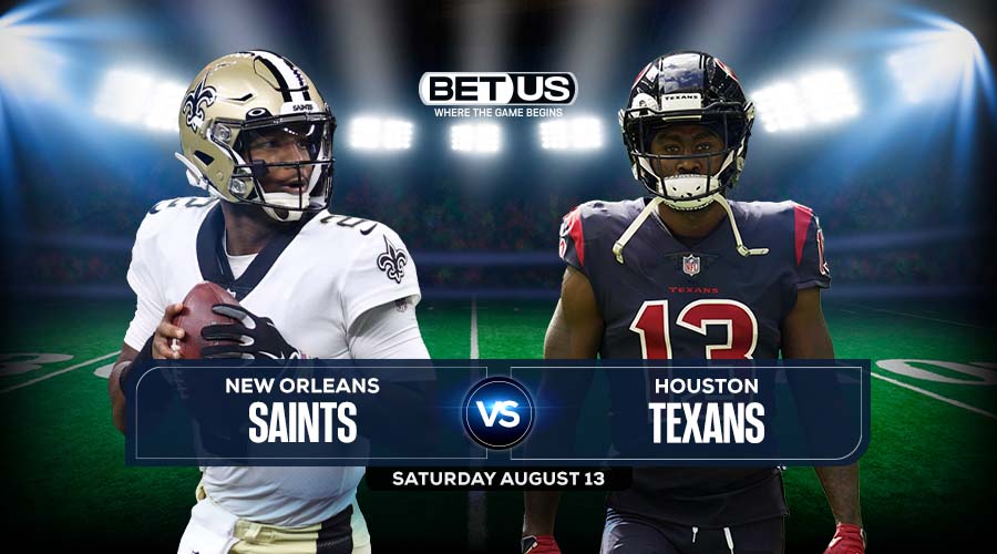 Texans vs Saints Predictions, Preview, Stream, Odds and Picks