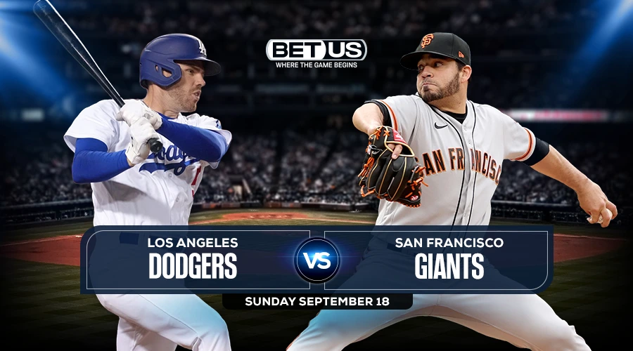 Dodgers vs Giants Predictions, Game Preview, Odds, Picks & Stream Sep 18