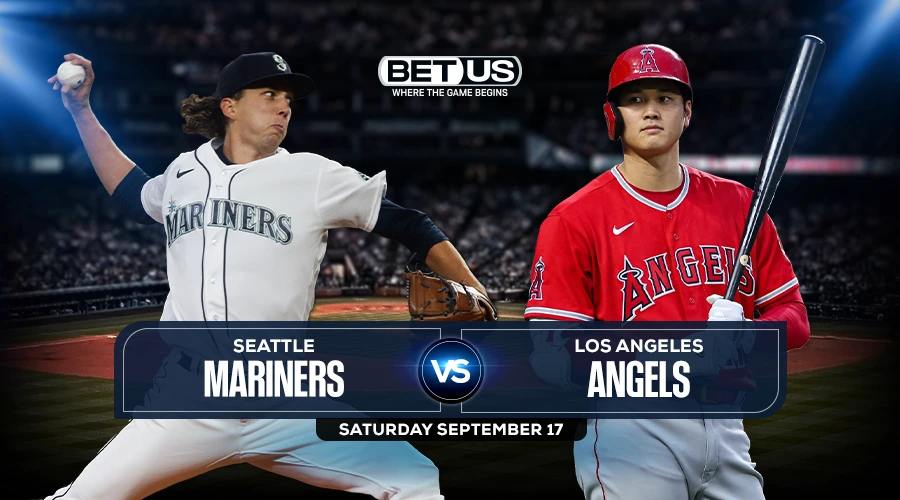 Mariners vs Angels Predictions Preview, Odds, Picks & Stream, Sep 17