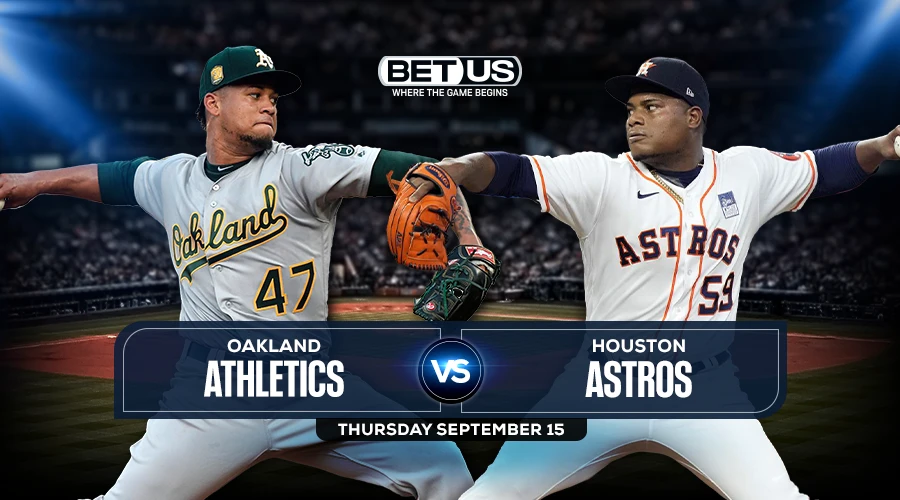 Athletics vs Astros Prediction, Game Preview, Live Stream, Odds & Picks Sept. 15