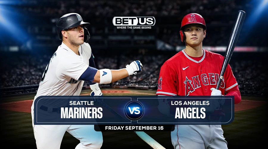 Mariners vs Angels Prediction, Preview, Stream, Odds & Picks, Sep,16.