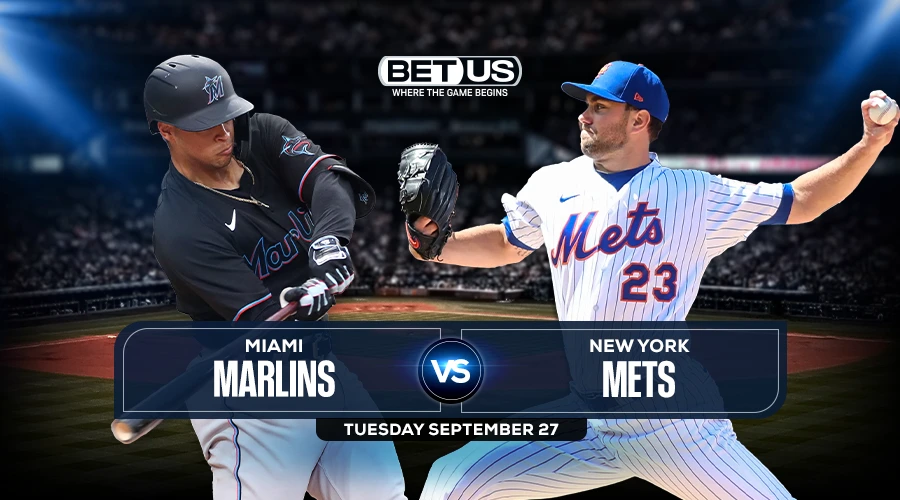 Marlins vs Mets Prediction, Preview, Stream, Odds & Picks, Sept. 27