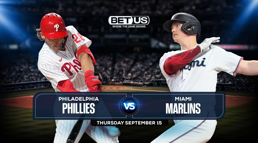 Phillies vs Marlins Prediction, Preview, Stream, Odds & Picks, Sep,15.