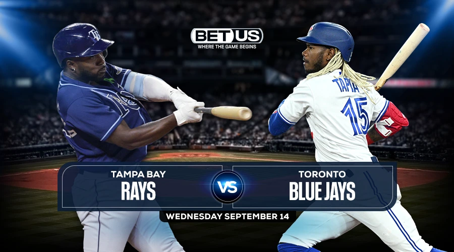Rays vs Blue Jays Prediction, Game Preview, Live Stream, Odds & Picks Sept. 14