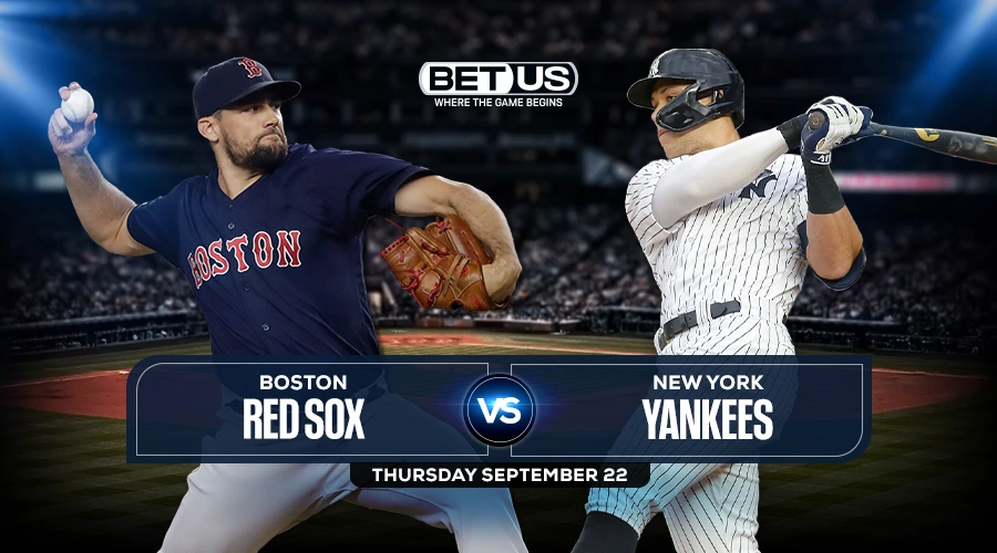 Red Sox vs Yankees Prediction, Game Preview, Live Stream, Odds & Picks, Sept. 22