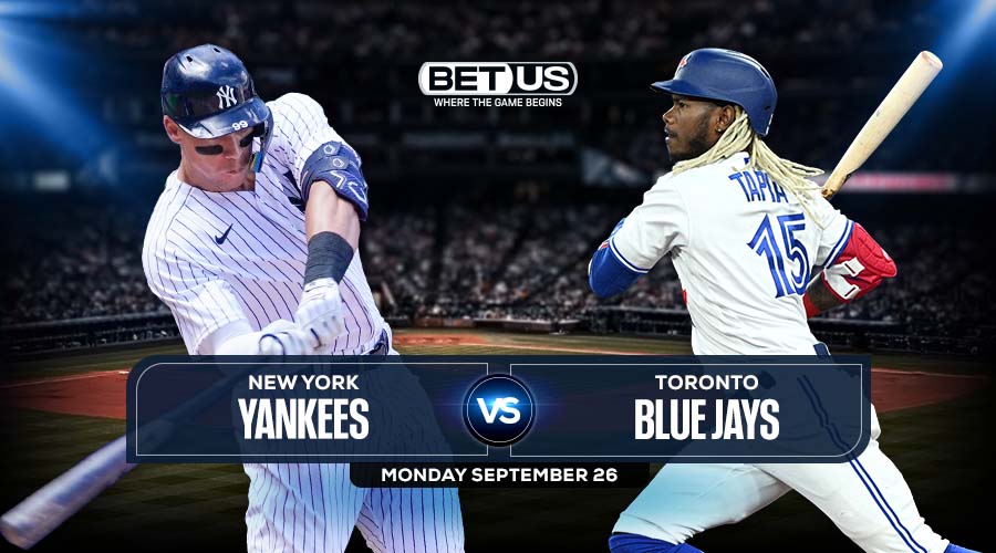 Yankees vs Blue Jays Prediction, Stream, Odds & Picks, Sept. 26