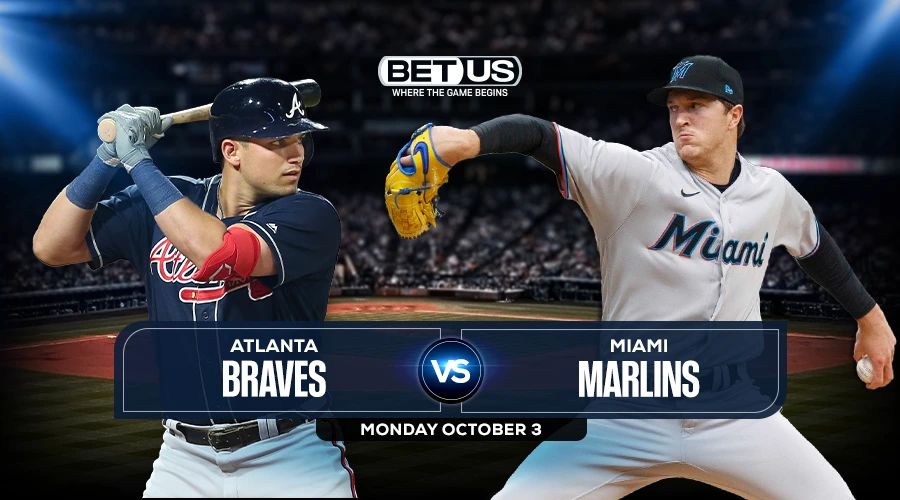 Braves vs Marlins Prediction, Game Preview, Live Stream, Odds & Picks, Oct. 03