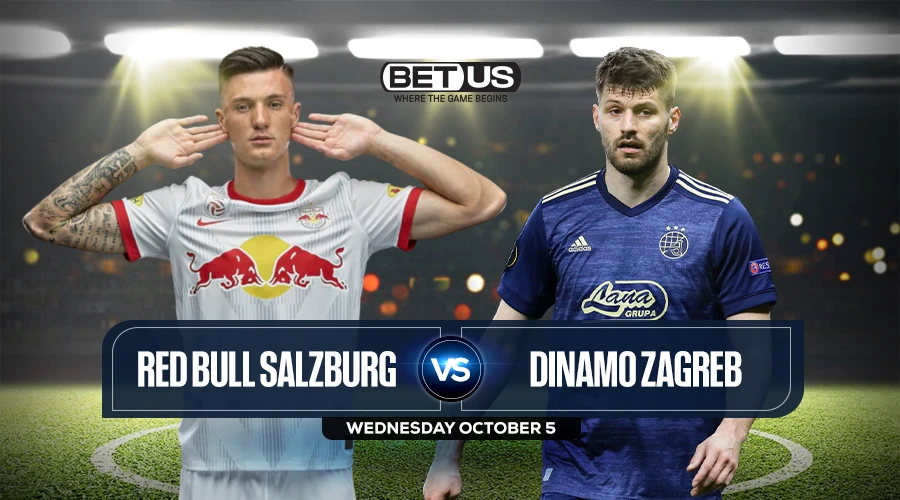 RB Salzburg vs Dinamo Zagreb Prediction, Stream, Odds & Picks