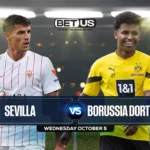 Sevilla vs Borussia Dortmund Prediction, Match Preview, Live Stream, Odds & Picks