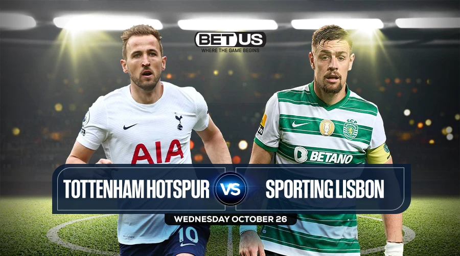 Tottenham vs Sporting Lisbon Prediction, Match Preview, Live Stream, Odds & Picks