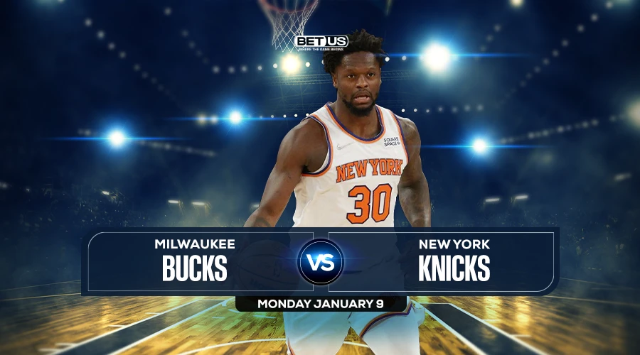 Bucks vs Knicks Prediction, Game Preview, Live Stream, Odds and Picks
