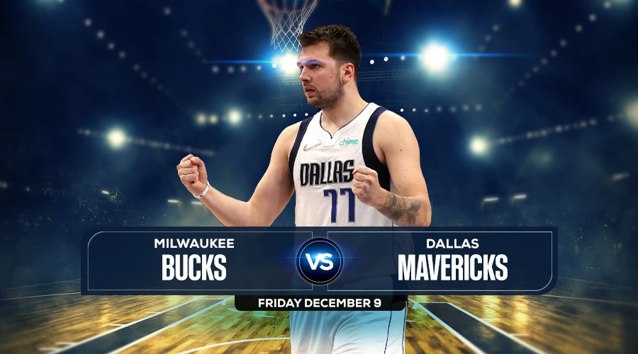 Bucks vs Mavericks Prediction, Game Preview, Live Stream, Odds & Picks