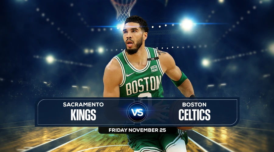 Kings vs Celtics Prediction, Game Preview, Live Stream, Odds & Picks
