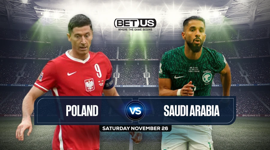 Poland vs Saudi Arabia Prediction, Match Preview, Live Stream, Odds & Picks