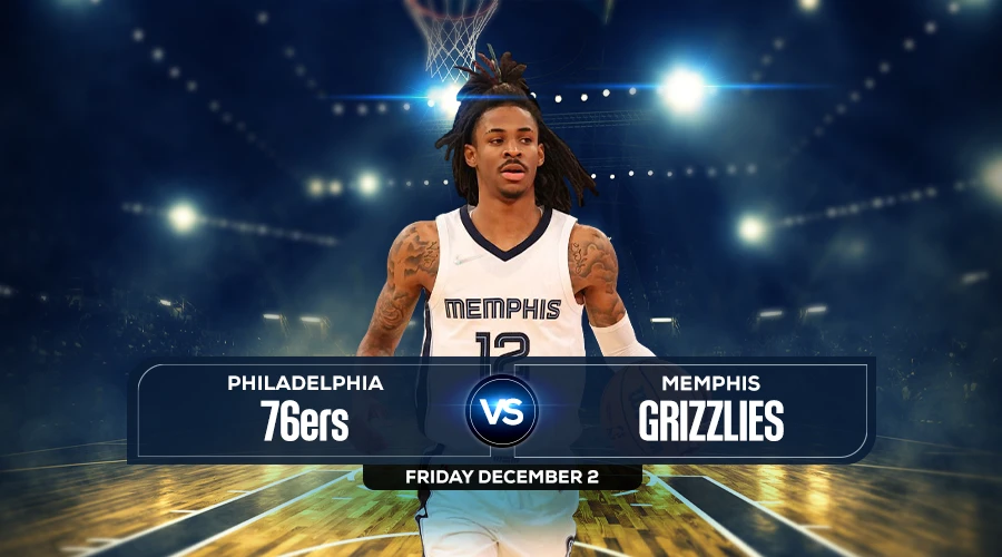 76ers vs  Grizzlies Prediction, Game Preview, Live Stream, Odds & Picks