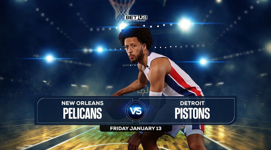 Pelicans vs Pistons Prediction, Game Preview, Live Stream, Odds & Picks