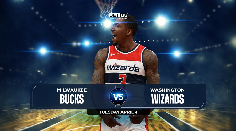 Bucks vs Wizards Prediction, Preview, Odds, Stream, & Picks