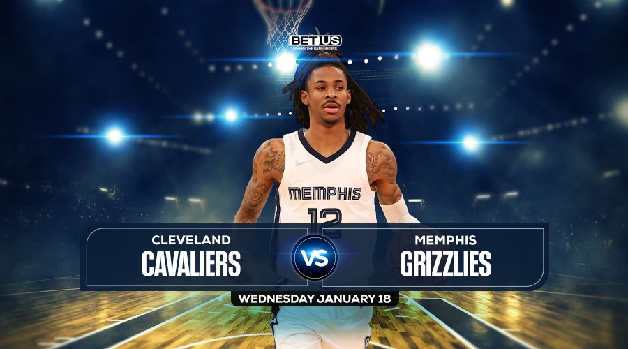 Cavaliers vs Grizzlies Prediction, Game Preview, Live Stream, Odds and Picks