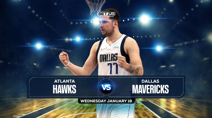 Hawks vs Mavericks Prediction, Game Preview, Live Stream, Odds and Picks