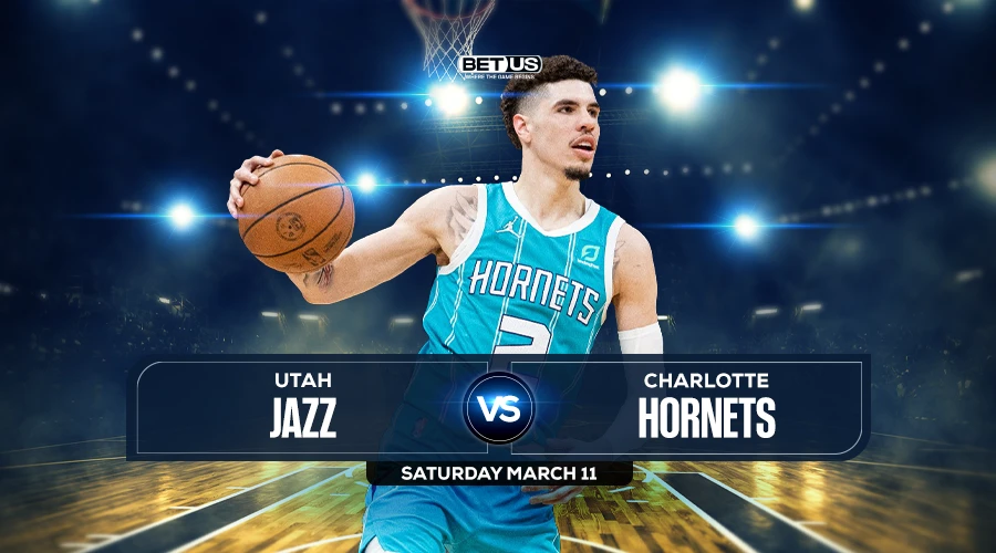 Jazz vs Hornets Prediction, Preview, Odds and Picks, March 11