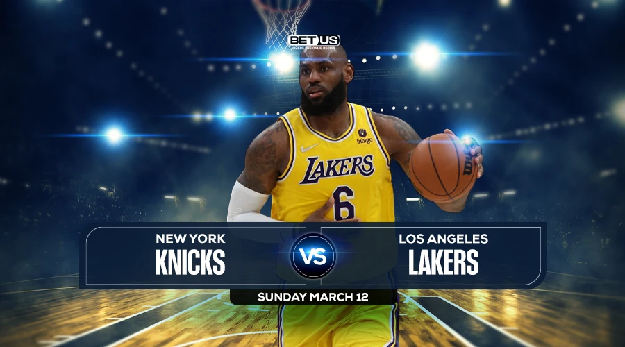 Knicks vs Lakers Prediction, Game Preview, Live Stream, Odds and Picks