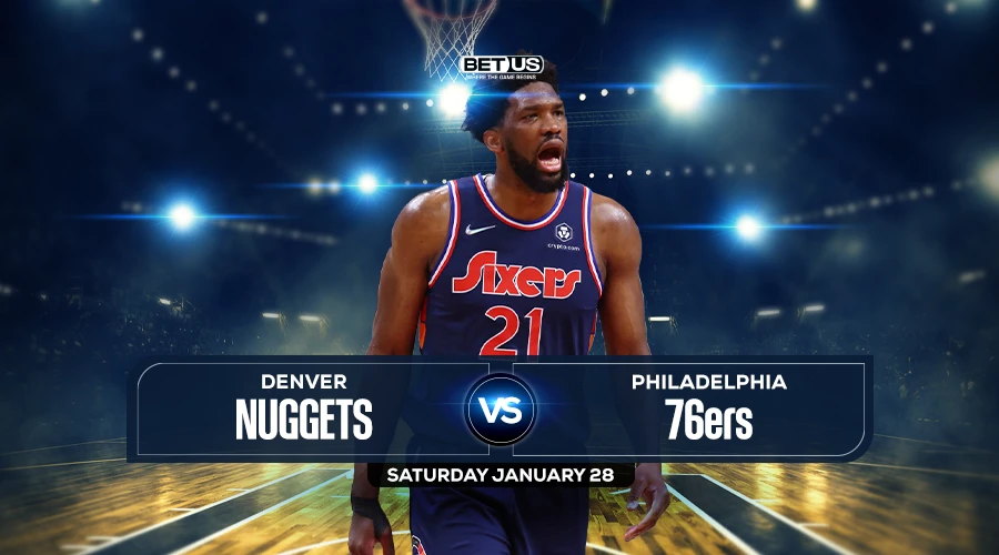 Nuggets vs 76ers Prediction, Preview, Live Stream, Odds & Picks