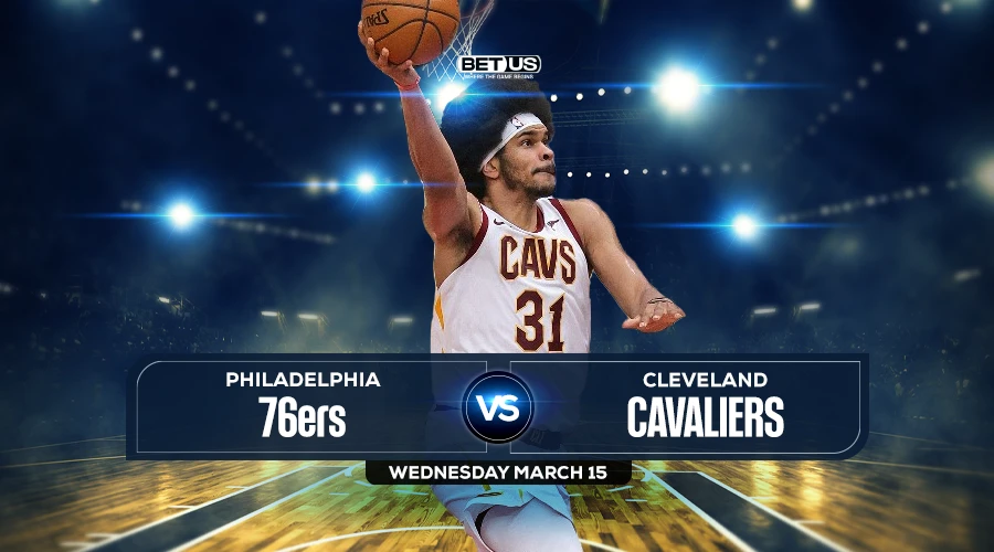 76ers vs Cavaliers Prediction, Game Preview, Live Stream, Odds and Picks