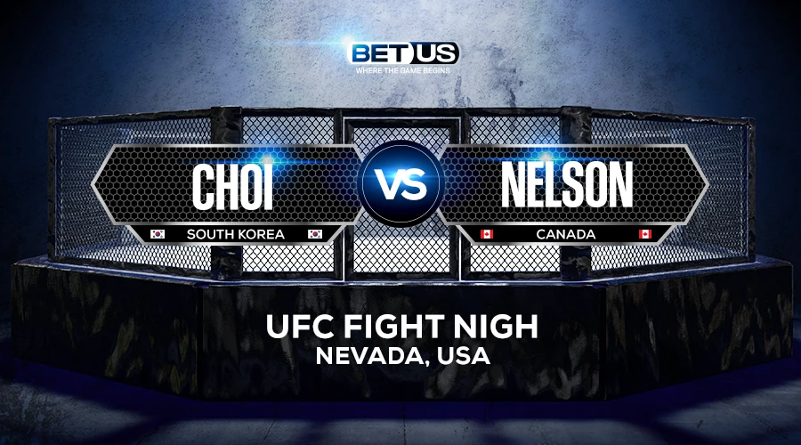 Choi vs Nelson Prediction, Fight Preview, Live Stream, Odds and Picks