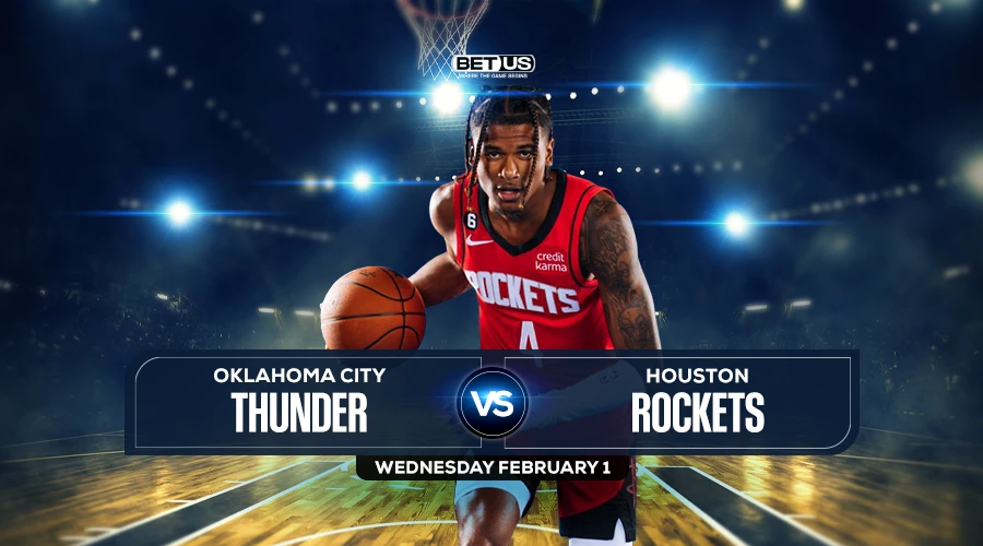 Thunder vs  Rockets Prediction, Game Preview, Live Stream, Odds and Picks