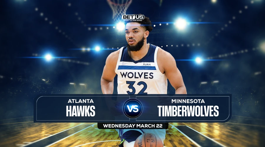 Hawks vs Timberwolves Prediction, Game Preview, Live Stream, Odds and Picks
