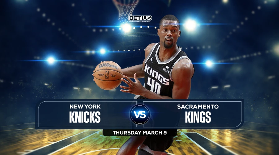Knicks vs Kings Prediction, Game Preview, Live Stream, Odds and Picks