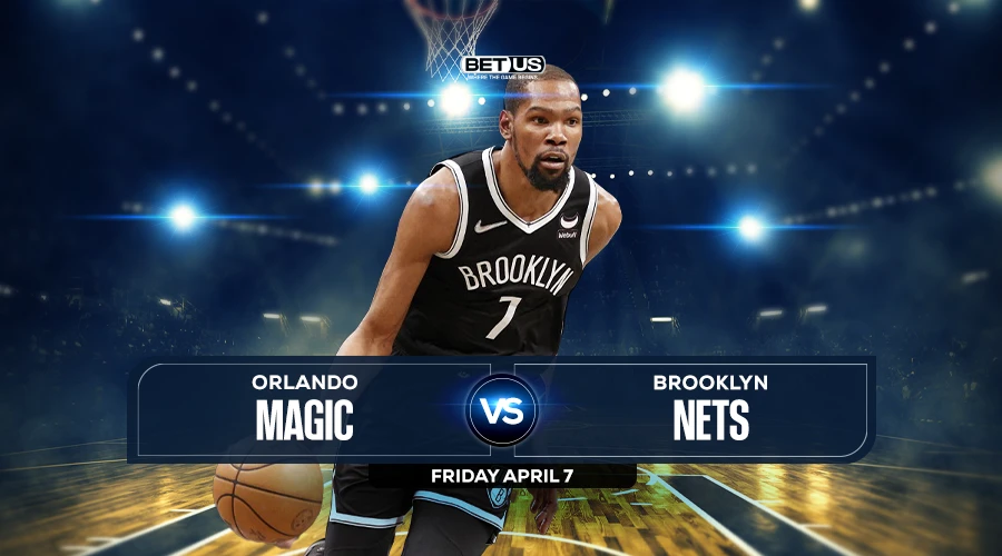Magic vs Nets Prediction, Game Preview, Live Stream, Odds and Picks
