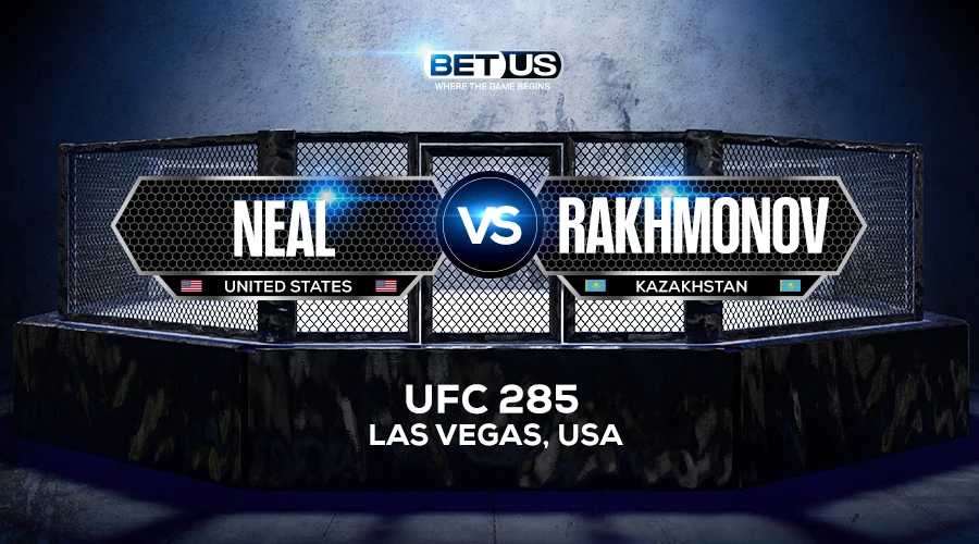 Neal vs Rakhmonov Prediction, Fight Preview, Live Stream, Odds and Picks