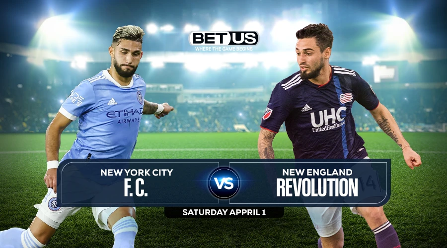 New York City FC vs New England Revolution Prediction, Match Preview, Live Stream, Odds and Picks