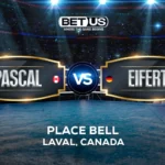 Pascal vs Eifert  Prediction, Fight Preview, Live Stream, Odds and Picks