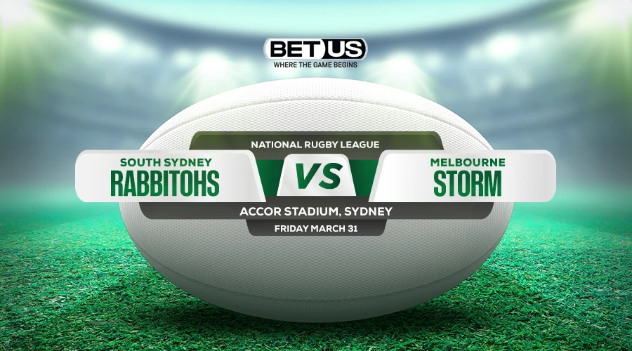 Rabbitohs vs Storm Prediction, Game Preview, Live Stream, Odds and Picks