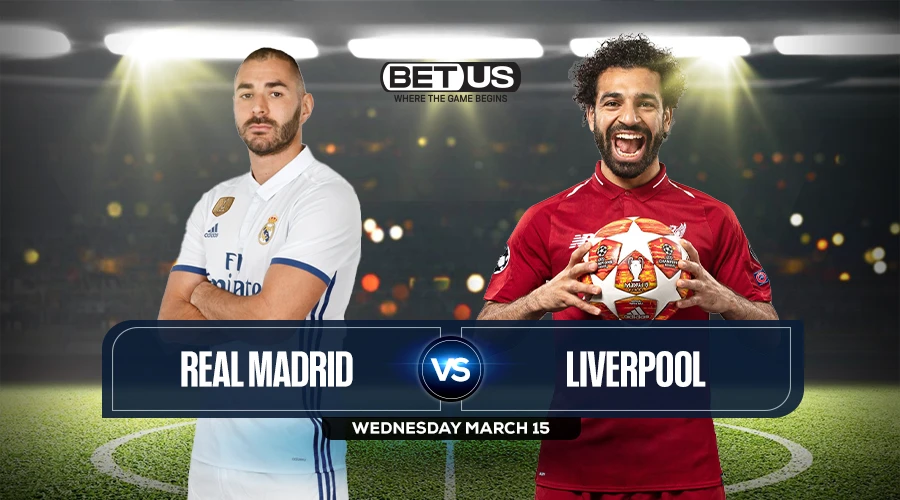 Real Madrid vs Liverpool Prediction, Match Preview, Live Stream, Odds and Picks