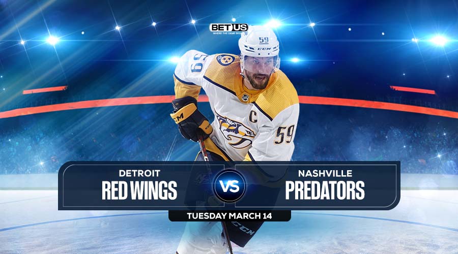 Red Wings vs Predators Prediction, Odds and Picks, March 14