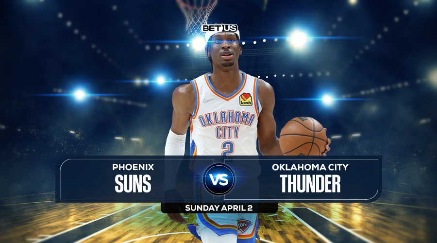 Suns vs Thunder Prediction, Game Preview, Live Stream, Odds and Picks