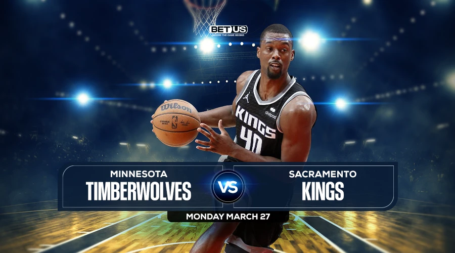 Timberwolves vs Kings Prediction, Game Preview, Live Stream, Odds and Picks