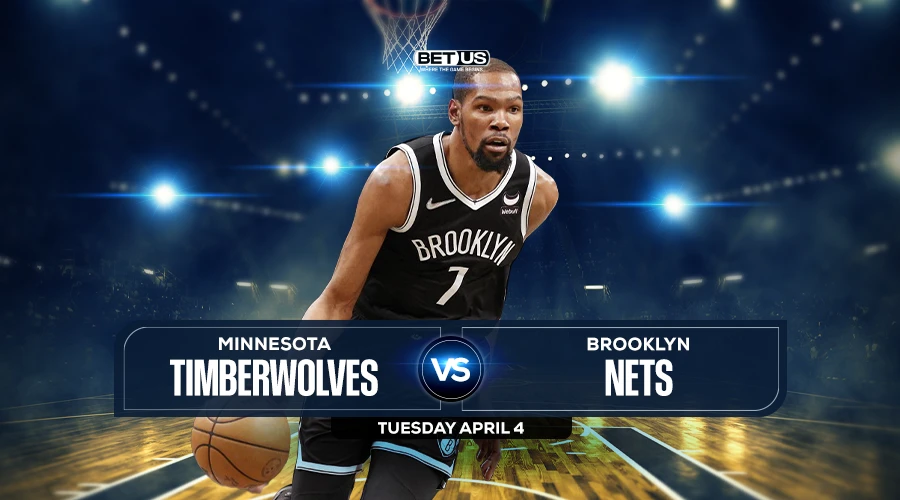 Timberwolves vs Nets Prediction, Game Preview, Live Stream, Odds and Picks